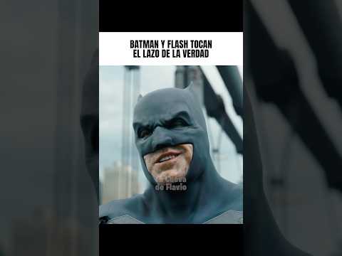 Batman y Flash tocan el lazo de la verdad #dccomics #batman #flash