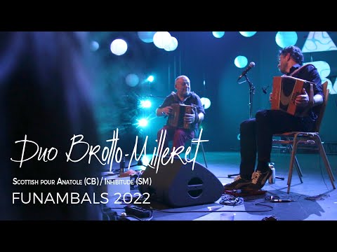 Duo Brotto Milleret - Scottish - Funambals 2022 - Live