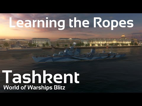 World of Warships Blitz: Tashkent. Learning the Ropes