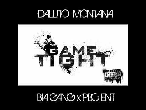 DALLITO MONTANA ***Game Tight*** (OFFICIAL AUDIO)