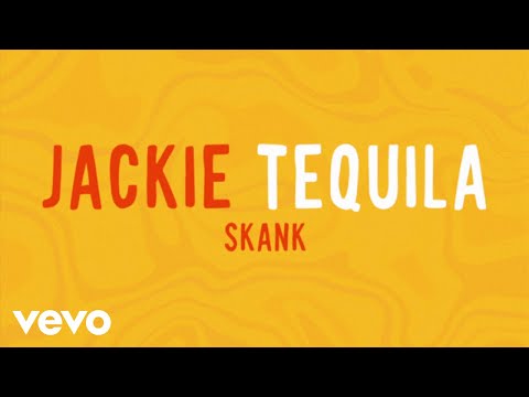 Skank - Jackie Tequila (Lyric Video)