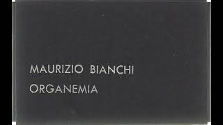 MAURIZIO BIANCHI – Organemia (2011)