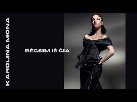 Karolina Mona - Bėgsim iš čia (audio)