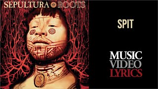 Sepultura - Spit (Lyrics)