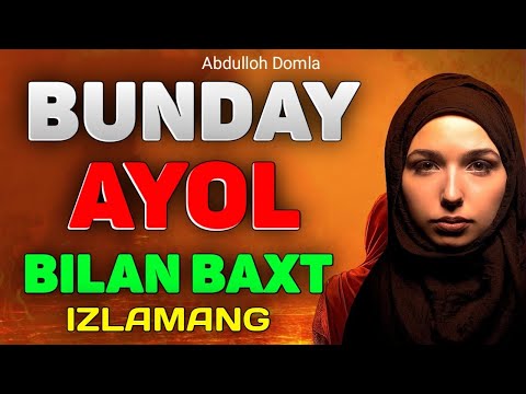 Abdulloh Domla 2023~Бундай аёл билан бахтли бўлолмийсиз!~Абдуллох Домла 2023 #abdullohdomla