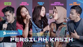 Download lagu PERGILAH KASIH - MICHELA THEA, UMIMMA KHUSNA, SIHO LIVE ACOUSTIC, ANANTHA SILALAHI, REFINA MAHARATRI mp3