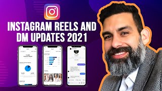 Instagram Reels and DM Updates 2021