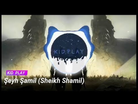 KIDPLAY - Şeyh Şamil (Sheikh Shamil)