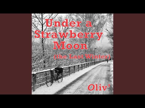 Under a Strawberry Moon (The Last Winter)