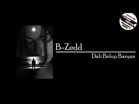 B-Zedd-Dali Bolup Baryan (TmRap-HipHop)