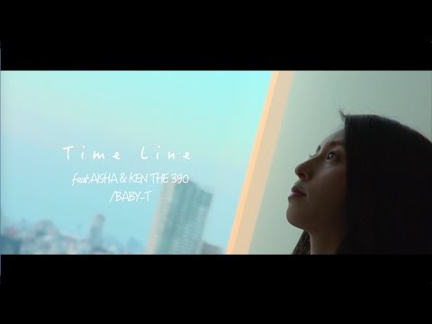 BABY-T - Timeline feat. AISHA & KEN THE 390 (Official Video)