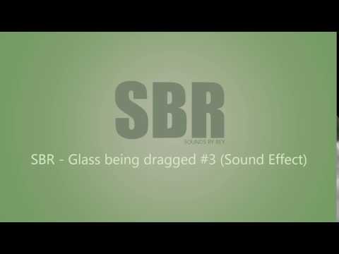SBR   Glass being dragged #3 Sound Effect