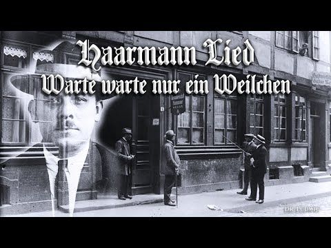 Haarmannlied ● Warte warte nur ein Weilchen [German poem][+English translation]