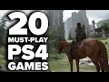 My 20 Must Play PS4 Games For 2025