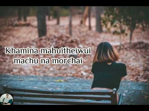 Mahuithei | Tangkhul song lyric | Luingam R Shimrei.