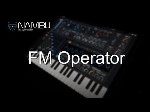 Nambu - FM Synthesizer : FM Operator