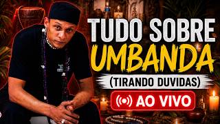 Live: TUDO SOBRE UMBANDA Tirando Duvidas...