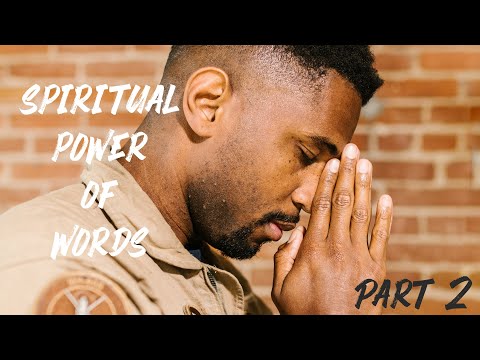 The Spiritual Power of Words - Healing Prayers and Affirmations - part 2
