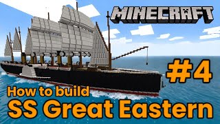 Minecraft, SS Great Eastern Tutorial part 4