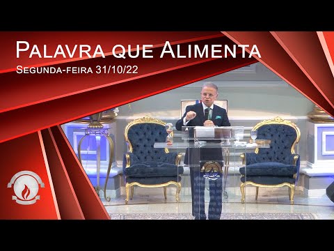 Palavra que Alimenta - Segunda-feira 31/10/22