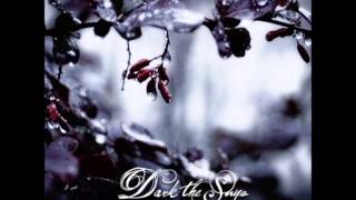 Dark The Suns - The Rain