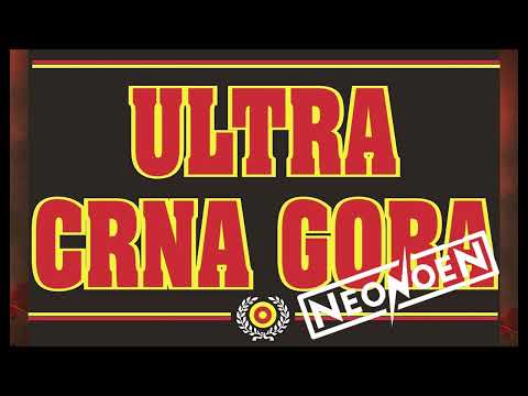 Ultra Crna Gora i NeonoeN  - Mi s tobom vazda, ti nikad bez nas