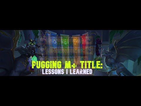 I Pugged M+ Title On All 3 Roles: Here's What I Learned