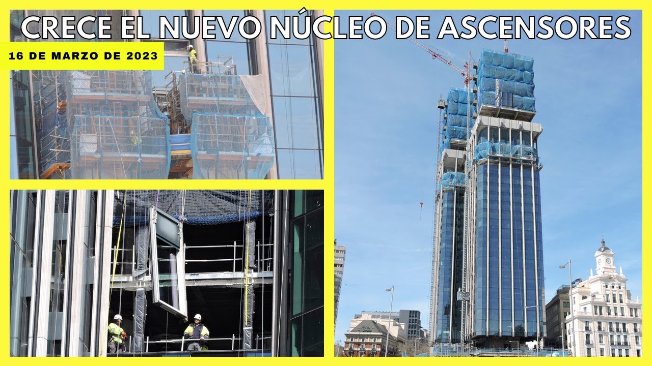 🚧 CRECE EL NUEVO NÚCLEO DE ASCENSORES | OBRAS DE LAS TORRES COLON DE MADRID | 16 DE MARZO 2023 🚧