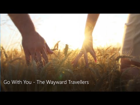 Go With You - The Wayward Travellers