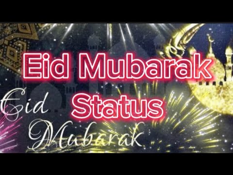 eid mubarak status|eid mubarak status 2024|eid mubarak status 4k