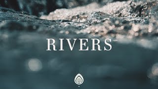 Planetshakers ~ RIVERS (Lyrics)