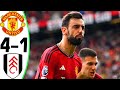 Manchester United vs Fulham 4-1 - All Goals and Highlights - 2024 🔥 BRUNO