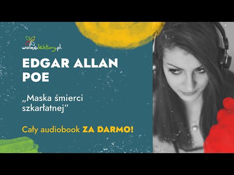 Maska śmierci szkarłatnej – Edgar Allan Poe – Audiobook | Wolne Lektury
