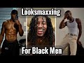No BS Looksmaxxing Guide For Black Men / How To Looksmax For Black Men