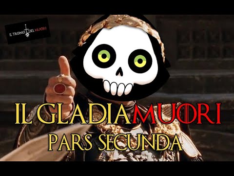 IL GLADIAMUORI - PARS SECUNDA