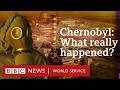 What Happened At Chernobyl 40 Years On BBC World Service Documentaries