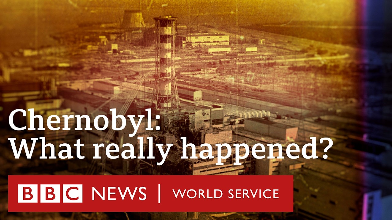 What Happened at Chernobyl: 40 years on - BBC World Service Documentaries
