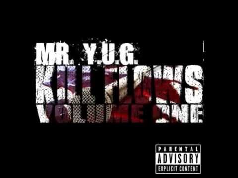 Mr.Y.U.G.-Kill Flows