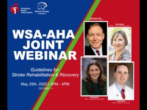 WSA/AHA Webinar - Guidelines for Stroke Rehabilitation & Recovery