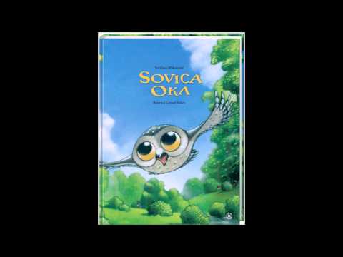 Pravljica: Sovica Oka (Svetlana Makarovič)