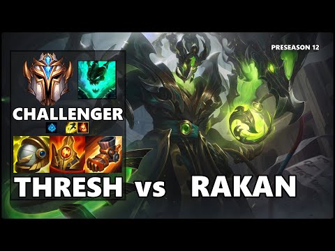 CHALLENGER Support Gameplay - THRESH vs RAKAN PRESEASON 12