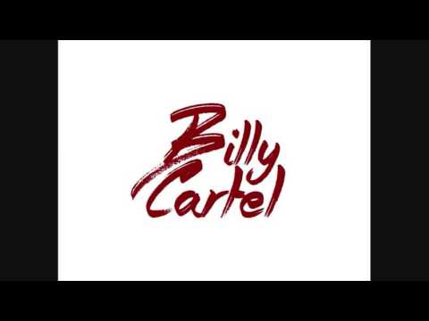 Billy Cartel - Not Gonna Last