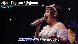 Vita KDI - Aku Kangen Bojomu   |   (Official Video)   #music