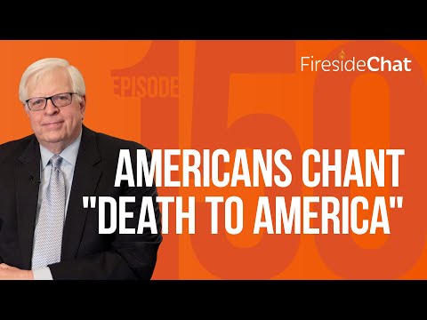 Fireside Chat Ep. 150 — Americans Chant "Death to America" | Fireside Chat