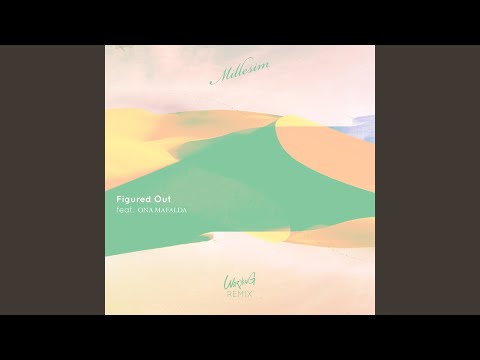 Figured out (Wor'king Remix)