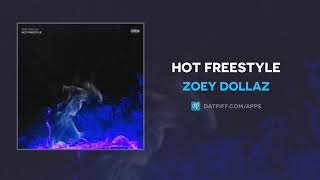 Zoey Dollaz - Hot Freestyle (AUDIO)