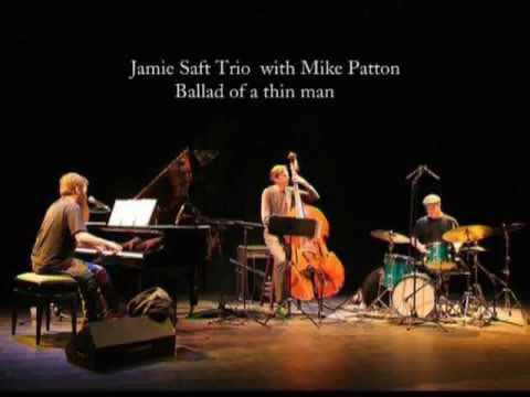 mike patton with jamie saft trio ballad of a thin man