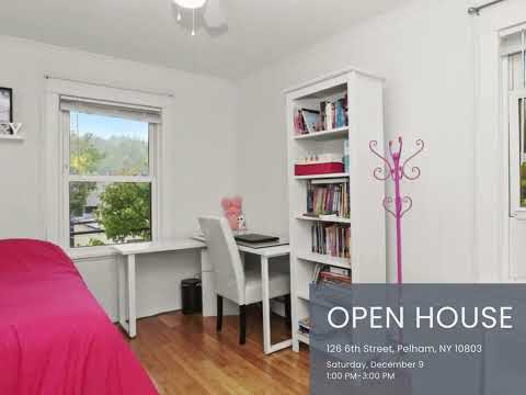 Open House | 126 6th Street, Pelham, NY 10803