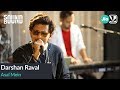 Darshan Raval - Asal Mein | SoundBound