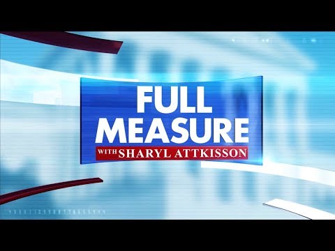 FULL MEASURE: July 9, 2017